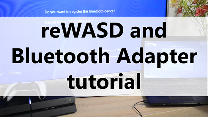 reWASD and Bluetooth Adapter tutorial